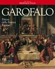 Garofalo. Pittore della Ferrara Estense